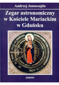 Zegar astronomiczny w Kościele Mariackim w Gdańsku