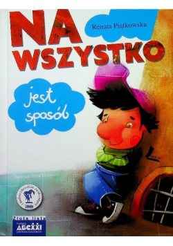 Na wszystko jest sposób