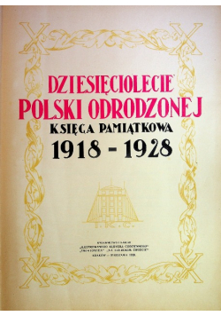Dziesięciolecie Polski Odrodzonej 1918 - 1928 1928 r.