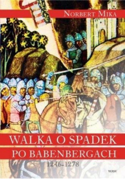 Walka o spadek po Babenbergach 1246-1278 TW