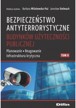 Bezpieczeństwo antyterrorystyczne budynków T.2