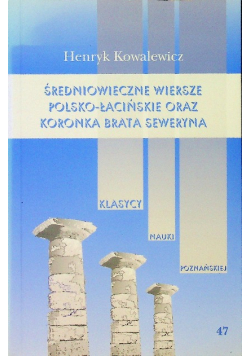 Średniowieczne wiersze polsko łacińskie oraz koronka Brata Seweryna