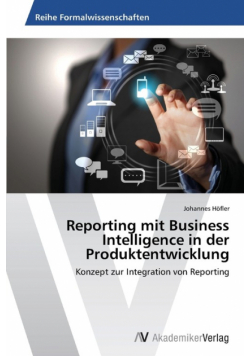 Reporting mit Business Intelligence in der Produktentwicklung