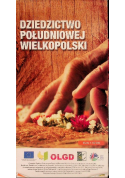 Dziedzictwo Południowej Wielkopolski Mapa