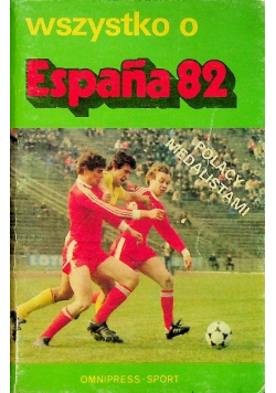 Wszystko o espana 82 Wydanie kieszonkowe