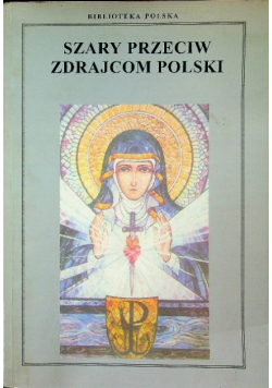 Szary przeciw zdrajcom Polski