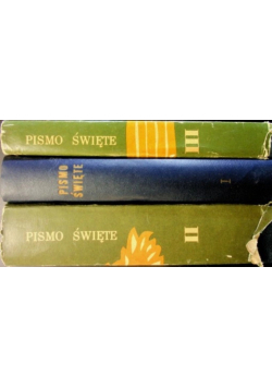Pismo Święte Starego i Nowego Testamentu Tom I do III