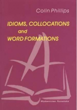 Idioms Collocations And Word Formations