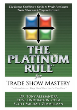 The Platinum Rule for Trade Show Mastery