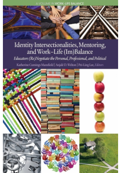 Identity Intersectionalities, Mentoring, and Work-Life (Im)Balance