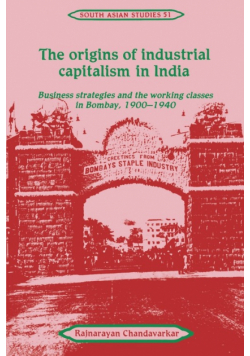 The Origins of Industrial Capitalism in India