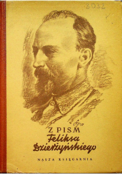 Z pism pamiętnika więźnia i listów Feliksa Dzierżyńskiego