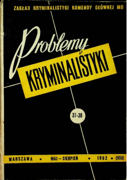 Problemy kryminalistyki nr 37 38