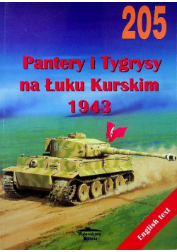 Pantery i Tygrysy  na Łuku Kurskim 1943 nr 205