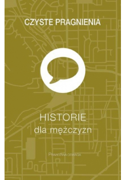 Czyste pragnienia historie dla mężczyzn