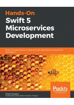 Hands-On Swift 5 Microservices Development