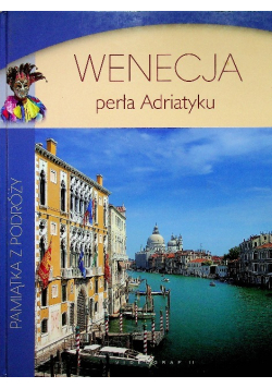 Wenecja Perła Adriatyku