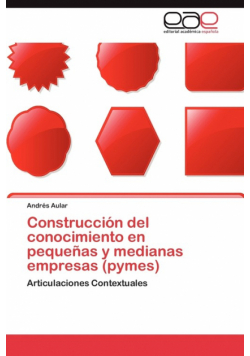 Construcción del conocimiento en pequeñas y medianas empresas (pymes)