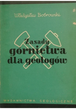 Zasady Górnictwa dla geologów