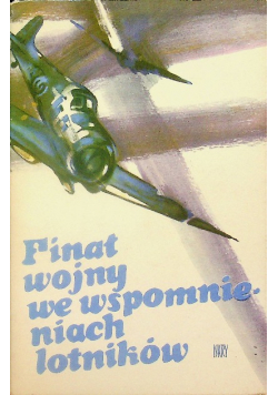 Finał wojny we wspomnieniach lotników