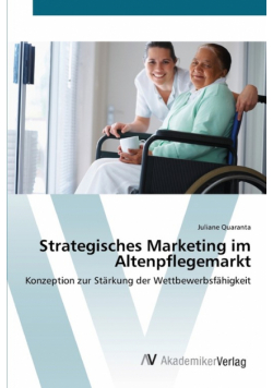 Strategisches Marketing im Altenpflegemarkt