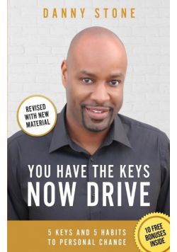 You Have The Keys, Now Drive
