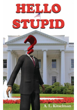Hello Stupid