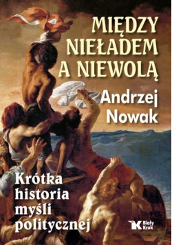 Między nieładem a niewolą