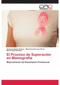 El Proceso de Superación en Mamografía