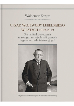 Urząd wojewody lubelskiego w latach 1919-2019