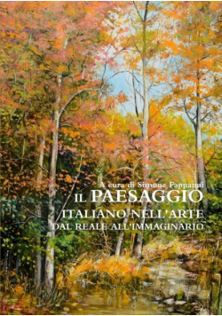Il Paesaggio italiano nell'arte dal reale all'immaginario