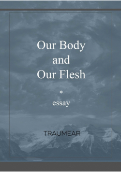 Our Body and our Flesh
