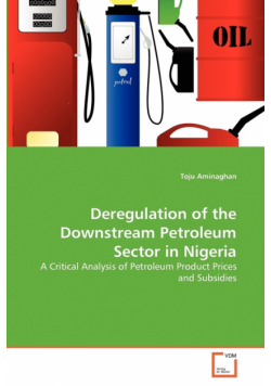 Deregulation of the Downstream Petroleum Sector in Nigeria