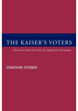 The Kaiser's Voters