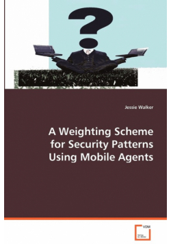 A Weighting Scheme for Security Patterns Using Mobile Agents