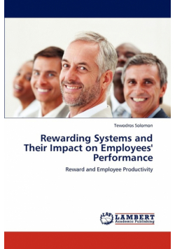 Rewarding Systems and Their Impact on Employees' Performance