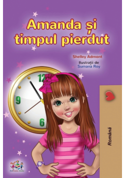 Amanda and the Lost Time (Romanian Children's Book)