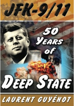 JFK - 9 / 11 50 years of deep state