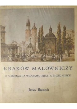 Kraków malowniczy