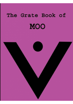 The Grate Book of MOO