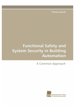 Functional Safety and System Security in Building Automation