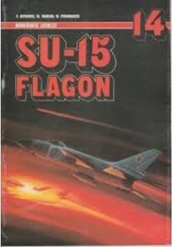 Monografie lotnicze Nr 14 SU 15 Flagon