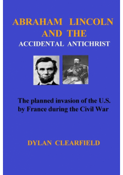 Abraham Lincoln and the Accidental Anti-Christ