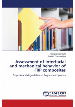 Assessment of interfacial and mechanical behavior of FRP composites
