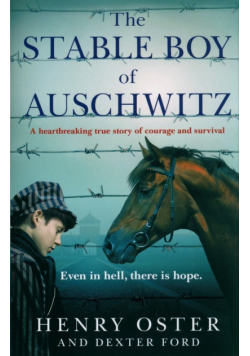 The Stable Boy of Auschwitz