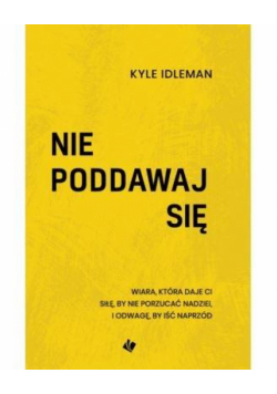 Nie poddawaj się