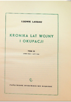 Kronika lat wojny i okupacji Tom 3