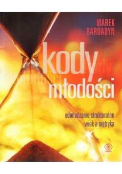 Kody młodości - Marek Bardadyn