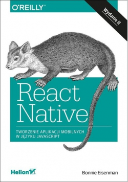 React Native Tworzenie aplikacji mobilnych w języku JavaScript