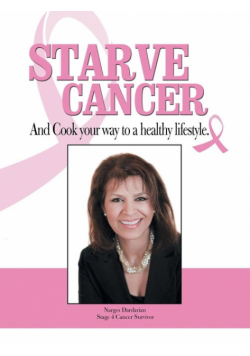 Starve Cancer and Cook Your Way to a Healthy Lifestyle
